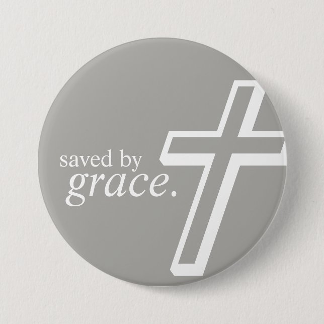 Saved by Grace. ✞ | Button (Front)