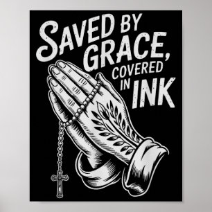 Saved By Grace Covered In Ink Christian Faith Inke Poster