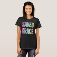 Saved By Grace Faith