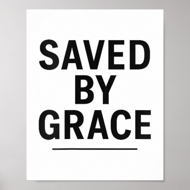 Saved By Grace Minimalist Christian Graphic  Poster (Front)