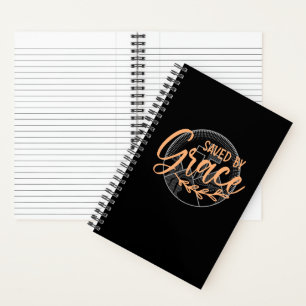 SAVED BY GRACE NOTEBOOK