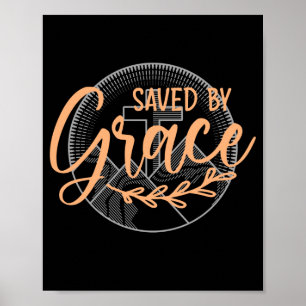 SAVED BY GRACE POSTER