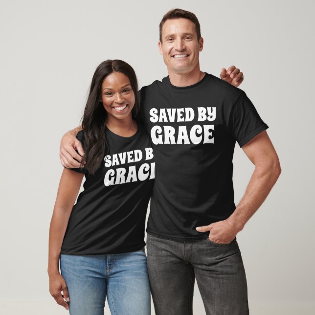 SAVED BY GRACE t-shirts, Christian Tees (Unisex)