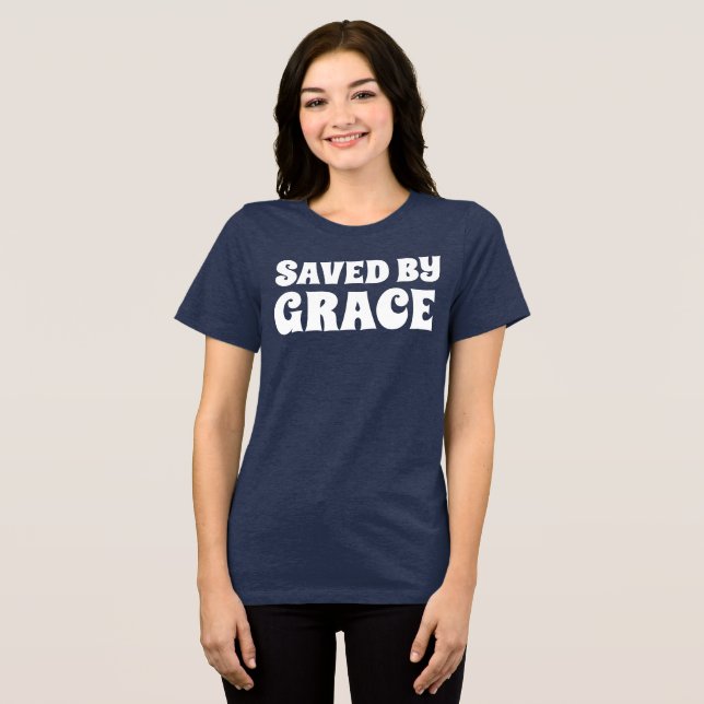 SAVED BY GRACE t-shirts, Christian Tees (Front Full)