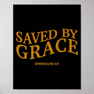 Saved By Grace Through Faith Christian Jesus God S Poster