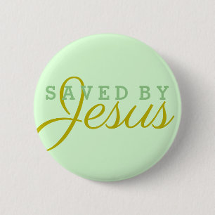 Saved by Jesus 6 Cm Round Badge