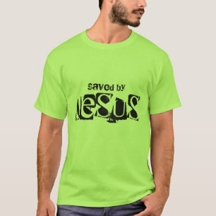 Saved by Jesus Shirt