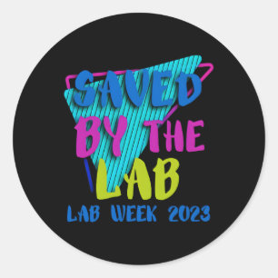 Saved By The Lab Lab Week 2023 Classic Round Sticker