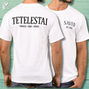 Saved Established Tetelestai Christian Easter T-Shirt
