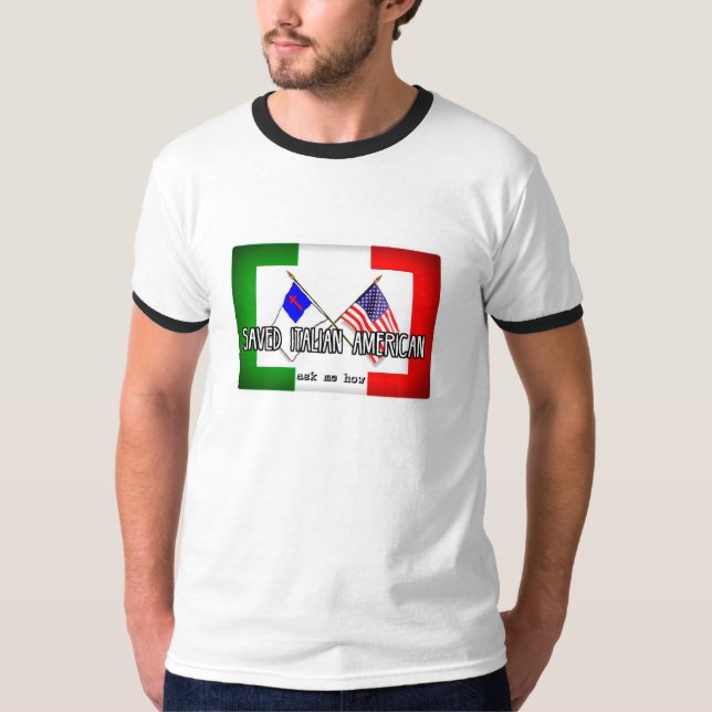 Saved Italian American T-Shirt (Front)