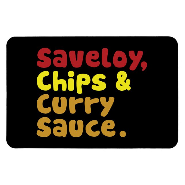 Saveloy, Chips & Curry Sauce. Magnet (Horizontal)