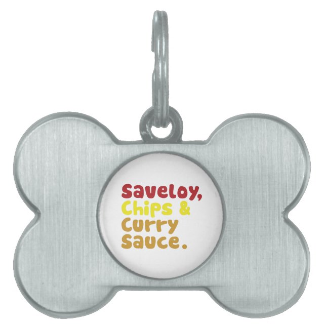 Saveloy, Chips & Curry Sauce. Pet ID Tag (Front)