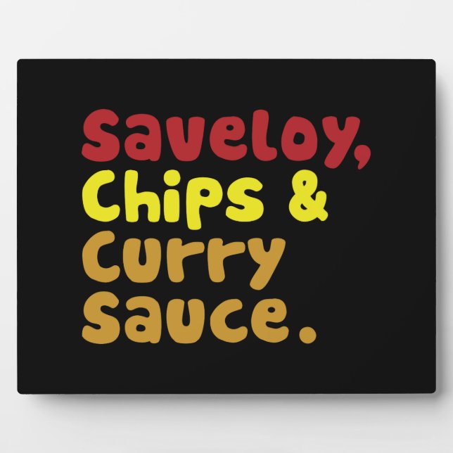 Saveloy, Chips & Curry Sauce. Plaque (Front)