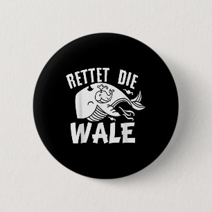 Saves The Whales Animal Protection Demonstration E 6 Cm Round Badge