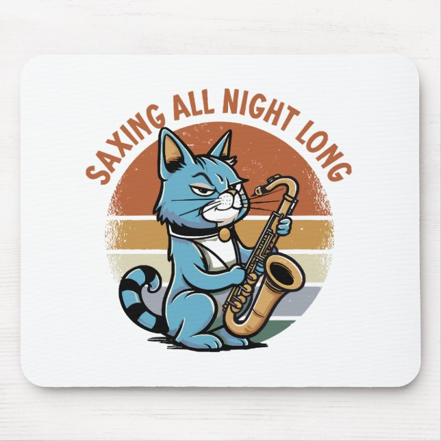 Saving All Night Long - For Saxophone players Mouse Pad (Front)