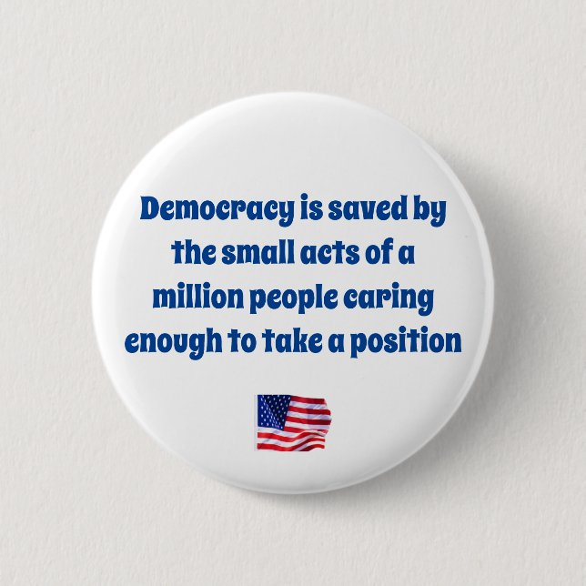 Saving Democracy 6 Cm Round Badge (Front)