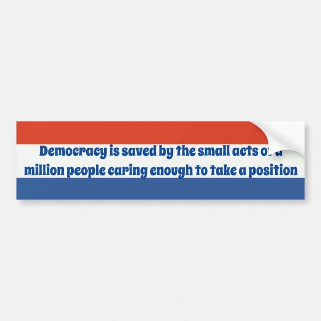 Saving Democracy Bumper Sticker (Front)
