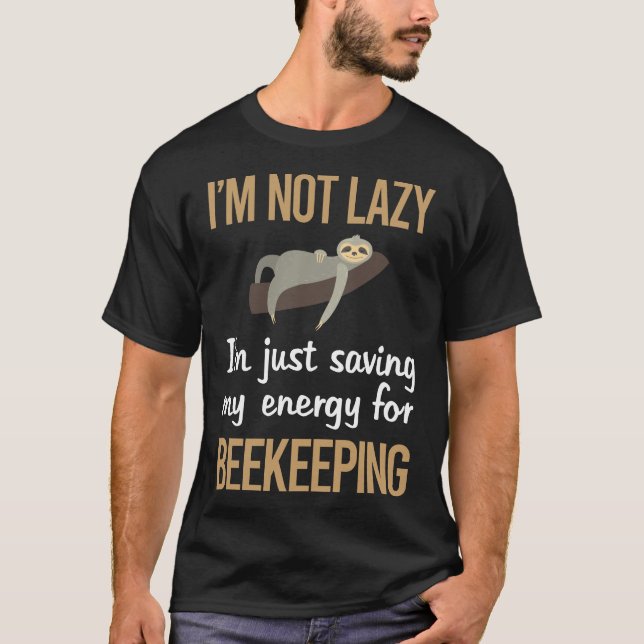 Saving Energy Beekeeping Beekeeper Apiculture T-Shirt (Front)