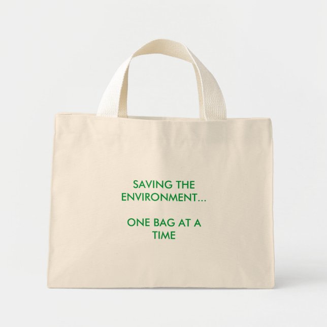 SAVING THE ENVIRONMENT...ONE BAG AT A TIME (Front)