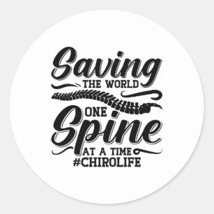 Saving The World Spine Chiropractic Chiropractor Classic Round Sticker