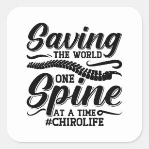 Saving The World Spine Chiropractic Chiropractor Square Sticker