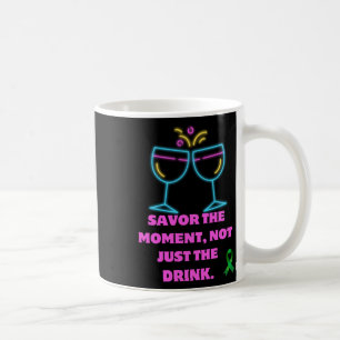 Savour The Moment1  Coffee Mug