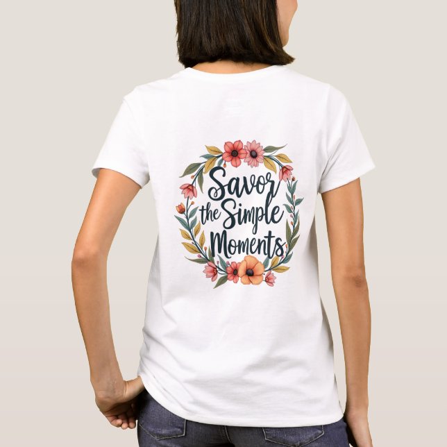 Savour the Simple Moments Boho Floral Quote T-Shirt (Back)