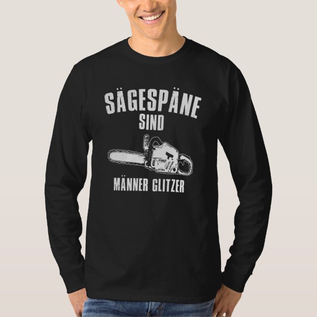 Saw Chips Are Men's Glitter Chainsaw Lumberjack Wo T-Shirt (Front)