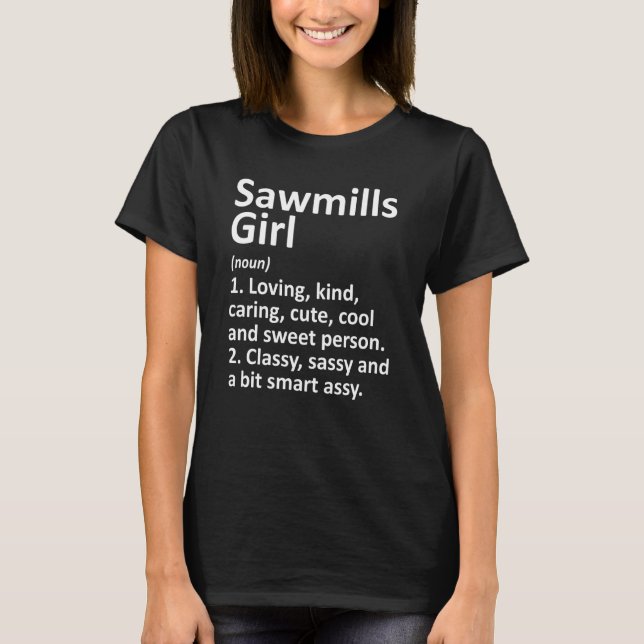 Sawmills Girl Nc North Carolina Funny City Home Ro T-Shirt (Front)
