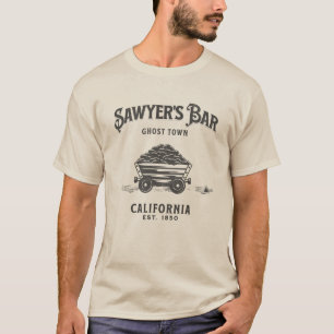 Sawyer's Bar Mining Ghost Town California T-Shirt