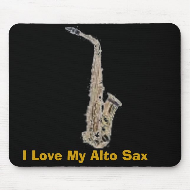 sax, I Love My Alto Sax Mouse Pad (Front)