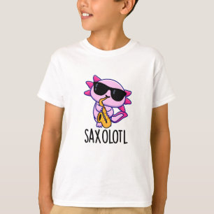 Sax-olotl Funny Saxophone Puns T-Shirt