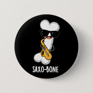 Saxo-bone Funny Bone Funny Music Pun Dark BG 6 Cm Round Badge