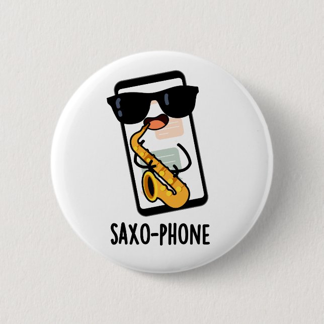Saxo-phone Funny Cellphone Puns  6 Cm Round Badge (Front)