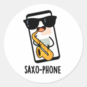 Saxo-phone Funny Cellphone Puns  Classic Round Sticker