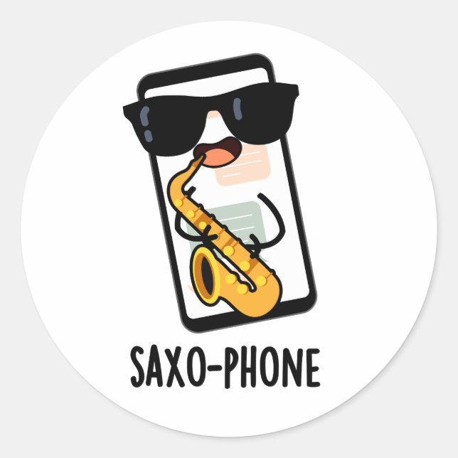 Saxo-phone Funny Cellphone Puns  Classic Round Sticker (Front)