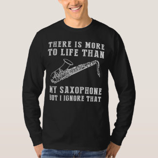 Saxophone Ignorance T-Shirt