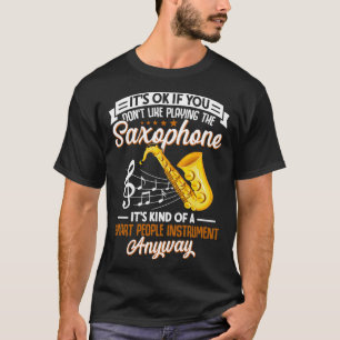 Saxophone Lover Saxophone Player Musician Musical T-Shirt