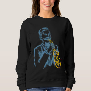 Saxophone Player Jazz Musician Saxophonist Saxopho Sweatshirt