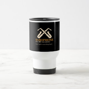 Saxophone - Saxophone Definition Travel Mug