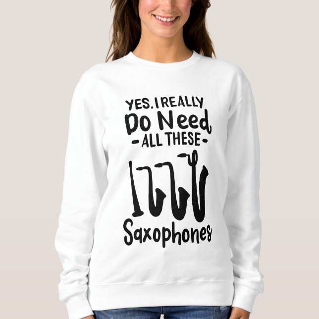 Saxophone - Saxophone Types Sweatshirt (Front)