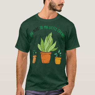 Say Aloe To My Little Friends T-Shirt