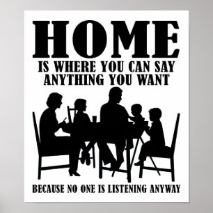 Say Anything At Home Funny Poster