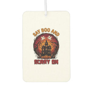 Say Boo Scary Haunted House Ghosts Pumpkins Hallow Car Air Freshener