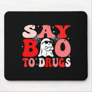 Say Boo to Drugs Funny Halloween Red Ribbon Week Mouse Pad