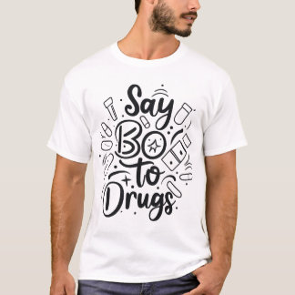 Say Boo To Drugs Funny Halloween T-Shirt