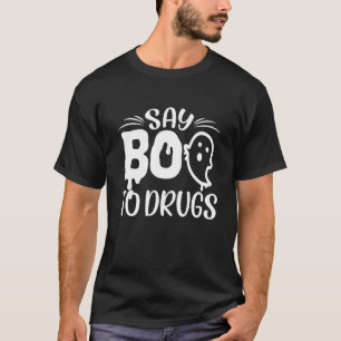 Say Boo To Drugs  Halloween Red Ribbon Week Awaren T-Shirt