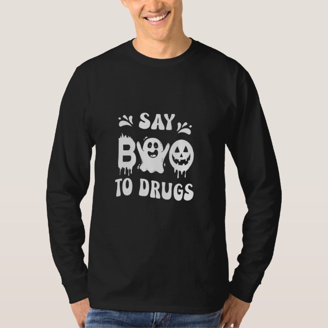 Say Boo To Drugs Halloween Red Ribbon Week Awarene T-Shirt (Front)