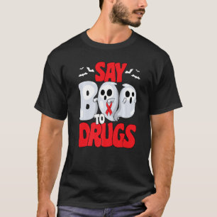 Say Boo To Drugs Red Ribbon Week Awareness Hallowe T-Shirt