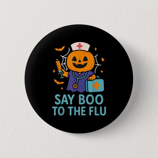 Say Boo To The Flu Nurse Halloween Vaccine Pumpkin 6 Cm Round Badge (Front)